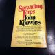 Spreading Fires by JOHN KNOWLES 1975 Paperback First Ballantine Printing