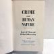 Crime & Human Nature JAMES Q. WILSON & RICHARD J. HERRNSTEIN 1985 First Printing