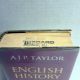 English History 1914-1945, The Oxford History of England A.J.P. TAYLOR 1965
