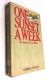 One Sunset a Week The Story of a Coal Miner by Dan Vecsey 1974 1st Ed HBDJ