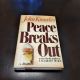 Peace Breaks Out by JOHN KNOWLES 1981 Third Printing HBDJ