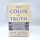 The Color of Truth McGeorge & William Bundy KAI BIRD 1998 1st Printing