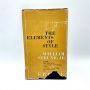 The Elements of Style WILLIAM STRUNK JR. 1959 1st Printing HBDJ Intro by E.B. WHITE