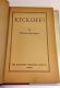 Kick Off by Thomas Baldwin about Football - VINTAGE 1932 1st edition Hardback in Dust Jacket