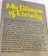 My Glimpse of Eternity by Betty Malz 1977 Spire Paperback