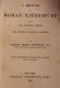 A History of Roman Literature from the Earliest Period to the Death of Marcus Aurelius With Chronological Tables, Etc., for the Use of Students by Thomas Cruttwell - 1897
