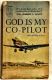 SOLDGaveAway - God is My Co-Pilot by Col. Robert L. Scott