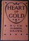Heart of Gold by Ruth Alberta Brown 1915 Hardback