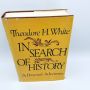 In Search of History, A Personal Adventure THEODORE H. WHITE 1978 HBDJ 2nd Prnt