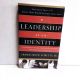 Leadership as an Identity CRAWFORD W. LORITTS, JR. 2009 6th Printing PB
