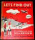 Let's Find Out, a First Picture Science Book by Herman and Nina Schneider, pictures by Jeanne Bendick 1950s