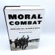 Moral Combat, Good and Evil in World War II MICHAEL BURLEIGH WW2 WWII HBDJ BCE