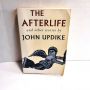 The Afterlife and other stories by JOHN UPDIKE 1995 softcover