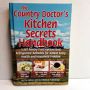 The Country Doctor’s Kitchen Secrets Handbook 2016 FC&A Medical HB