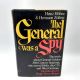 The General was a Spy, Gehlen, Hitler HEINZ HOHNE & HERMANN ZOLLING CIA 1971 BCE HBDJ