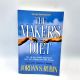 The Maker’s Diet JORDAN S. RUBIN 40-day Biblically Inspired health experience 2005 1st Printing