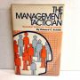 The Management Tactician EDWARD C. SCHLEH 1974 HBDJ 1st Printing
